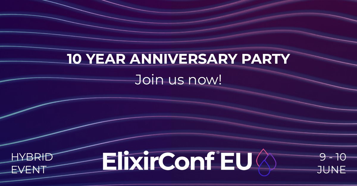 ElixirConfEU's tweet image. Already got your ticket?
Be sure to join us for our exclusive afterparty! We're celebrating 10 incredible years of Elixir and you won't want to miss all the surprises we have in store. #ElixirX
elixirconf.eu