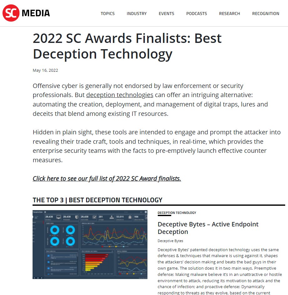DeceptiveBytes's tweet photo. Deceptive Bytes in honored to be selected as a finalist in SC Media's #SCAwards in the Best #Deception #Technology category.
#ActiveEndpointDeception #infosec #cybersecurity #informationsecurity #PreventionByDeception #EndpointDeception #ActiveDeception
https://t.co/eVUO8lXMu5 https://t.co/Dt72kuE4Vq