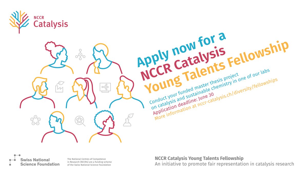 📣 Apply now for an #NCCRCatalysis Young Talents Fellowship to conduct your funded master thesis project on catalysis & sustainable chemistry 🌱🧪🌍 within our member labs in 🇨🇭! Deadline is June 30 2022, see bit.ly/3laZ8Zv for more info. RTs much appreciated!