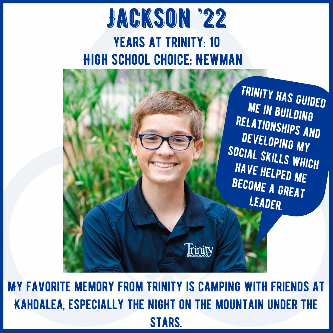 Today's spotlight is on Jackson! We love the Class of 2022! #trinitynola #classof2022