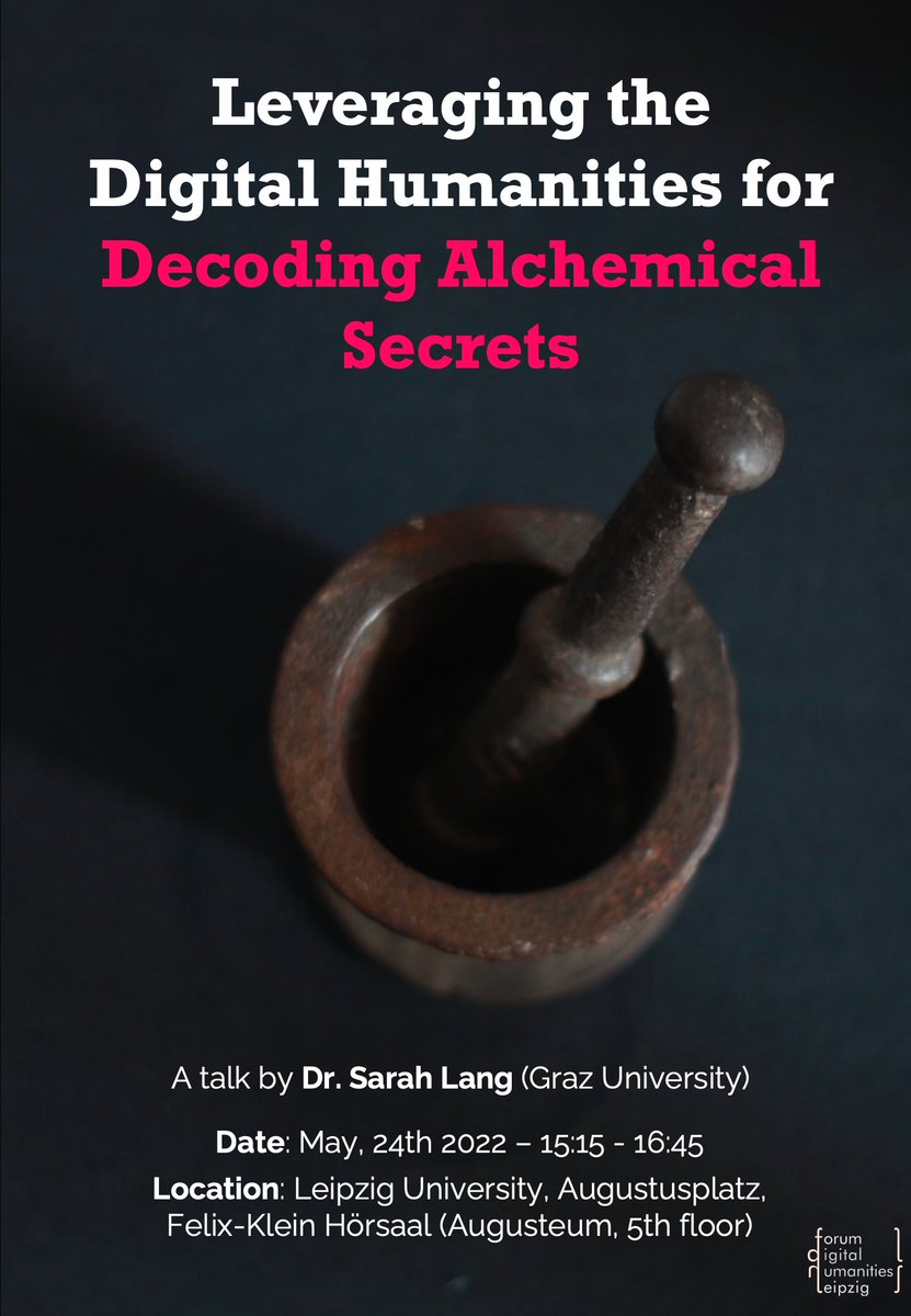 8urghardt's tweet photo. Really looking forward to @SarahALang's talk on DH and Alchemical Secrets next week! If you are based in Leipzig, feel free to join us! https://t.co/FCNlWufFyL https://t.co/gpwn05gvoV