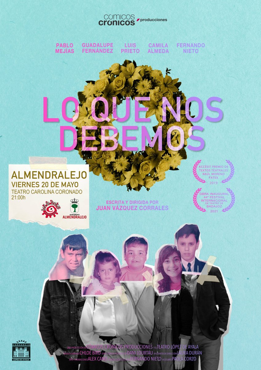 ” LO QUE NOS DEBEMOS”
CÓMICOS CRÓNICOS PRODUCCIONES
RED  DE TEATROS DE EXTREMADURA
20 May 2022
21:00 h

 #concejalíadecultura #teatrocarolinacoronado #almendralejo #teatro #concejalíacultura 
ENTRADA: 5€ ANTICIPADA (Oficina de Turismo)  7€ EN TAQUILLA