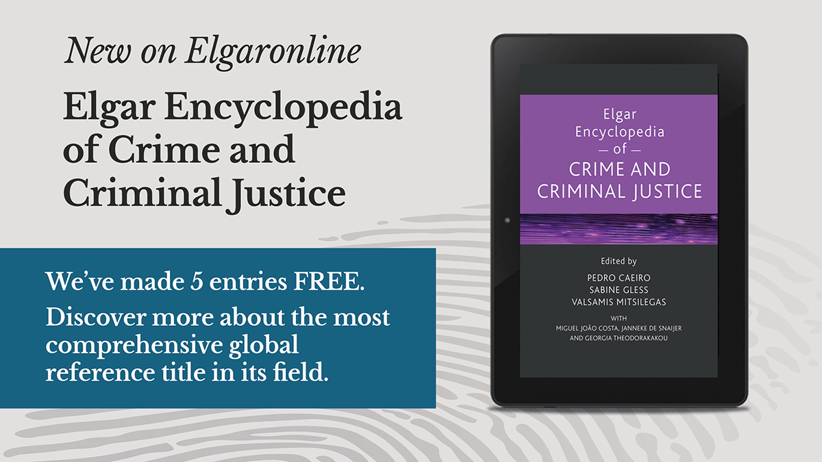 🆕 Elgar Encyclopedia of Crime and #CriminalJustice, edited by Valsamis Mitsilegas, Pedro Caeiro &amp; Sabine Gless - now available on Elgaronline

We've made 5 entries FREE, discover more about this indispensable resource &amp; recommend it to your library.
➡️ createsend.com/t/r-921EA6285C…