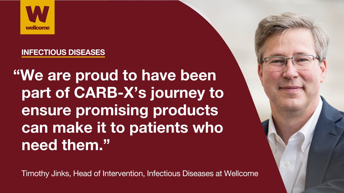 Timothy Jinks, Head of Interventions for Infectious Diseases at Wellcome, says: “We are proud to have been part of CARB-X’s journey to ensure promising products can make it to patients who need them.”