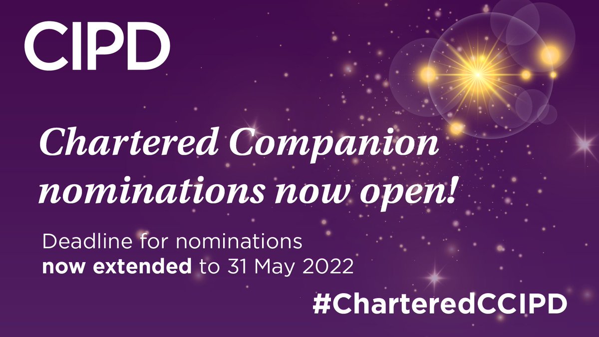 CIPD's tweet photo. The deadline to nominate an outstanding #CIPD member for Chartered Companion has been extended to 31 May 2022. Know someone who's made a positive impact on #HR? Nominate them here: https://t.co/kro668DJYC #CharteredCCIPD https://t.co/tTnzNctCks
