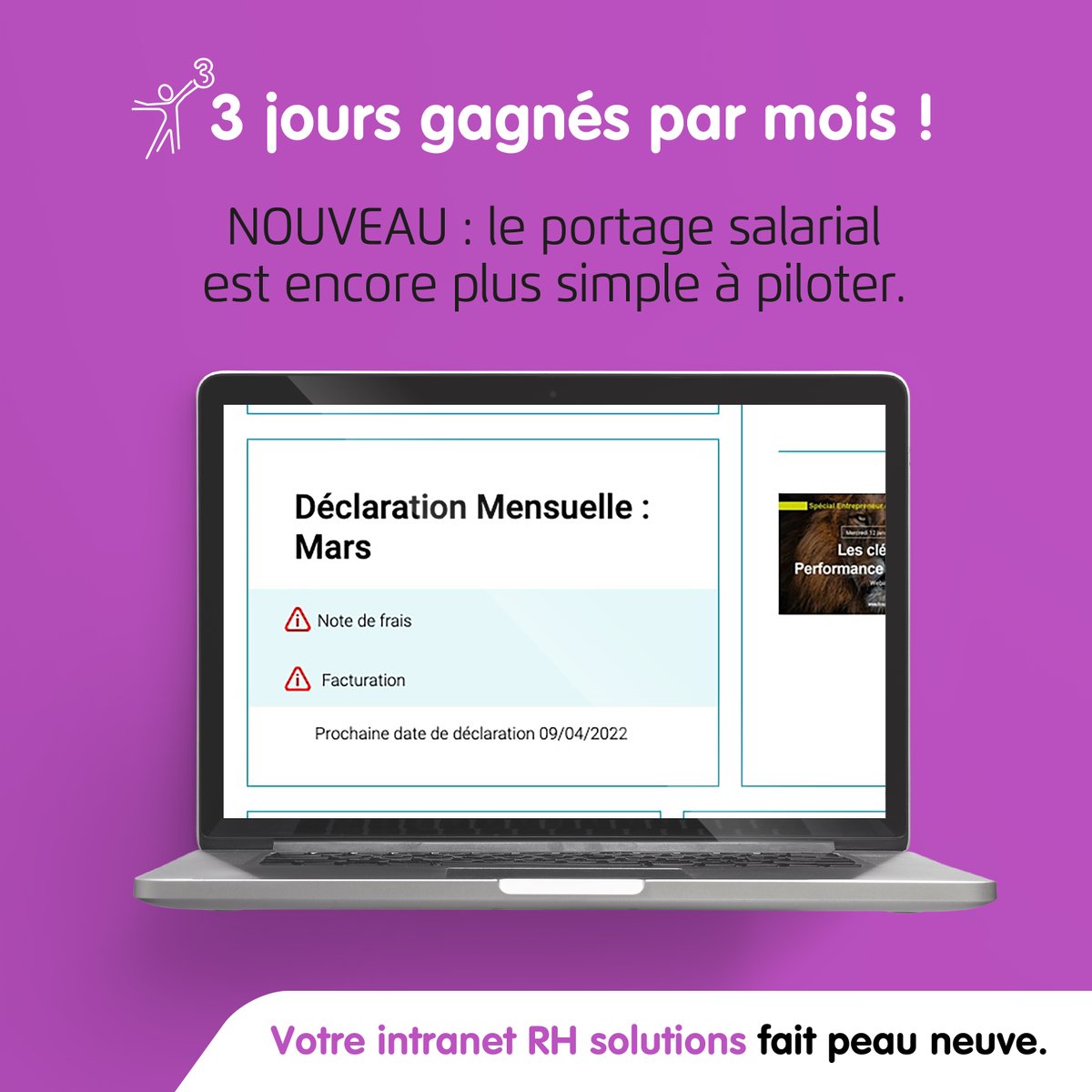 Gérer sa(ses) mission(s), cela peut représenter une dépense de temps : Finances, actualités, ponctualité. Comment faire pour optimiser le tout ?

Avec le nouvel Intranet RH Solutions, vous gagnez jusqu’à 3 jours d’activité par mois.