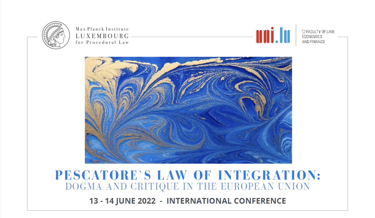 MPI_Luxembourg's tweet photo. Registration for the conference ‘Pescatore and the Law of Integration: Dogma and Critique in the European Union’ (13-14/06/2022) is now open: https://t.co/djMJ8tNhpS.
Check out our interesting programme!
@EulawLive @IntLawReporter @esil_sedi @ILA_official https://t.co/Z1QsoFbmwe