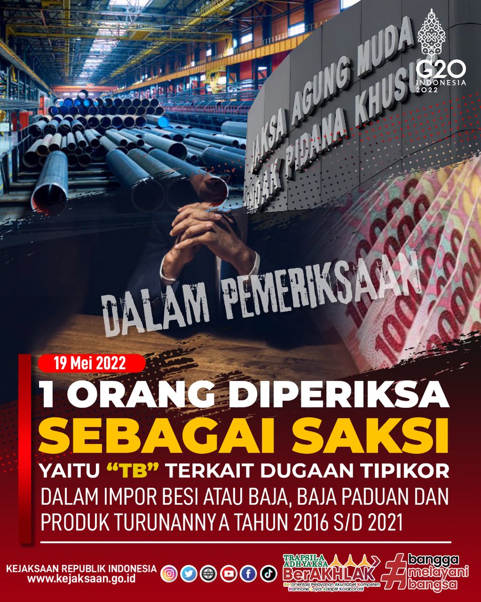 KejaksaanRI's tweet photo. Kamis 19 Mei 2022, Tim Jaksa Penyidik pada Direktorat Penyidikan JAM PIDSUS Kejaksaan Agung memeriksa 1 orang saksi yang terkait dengan Perkara Dugaan Tindak Pidana Korupsi dalam Impor Besi atau Baja, Baja Paduan dan Produk Turunannya Tahun 2016 s/d 2021. https://t.co/waleh4z6ca