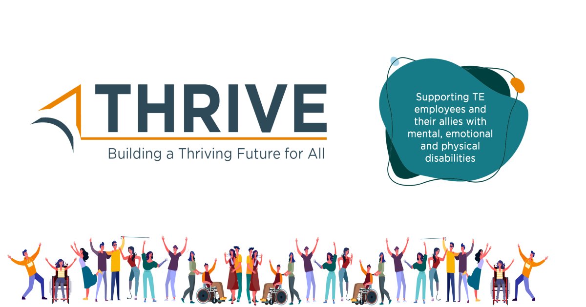 Introducing THRIVE, TE's newest Employee Resource Group. 

In honor of Global Accessibility Awareness Day, the THRIVE ERG are launching an accessible communications toolkit to provide TE employees with tips for making their digital communications accessible for all