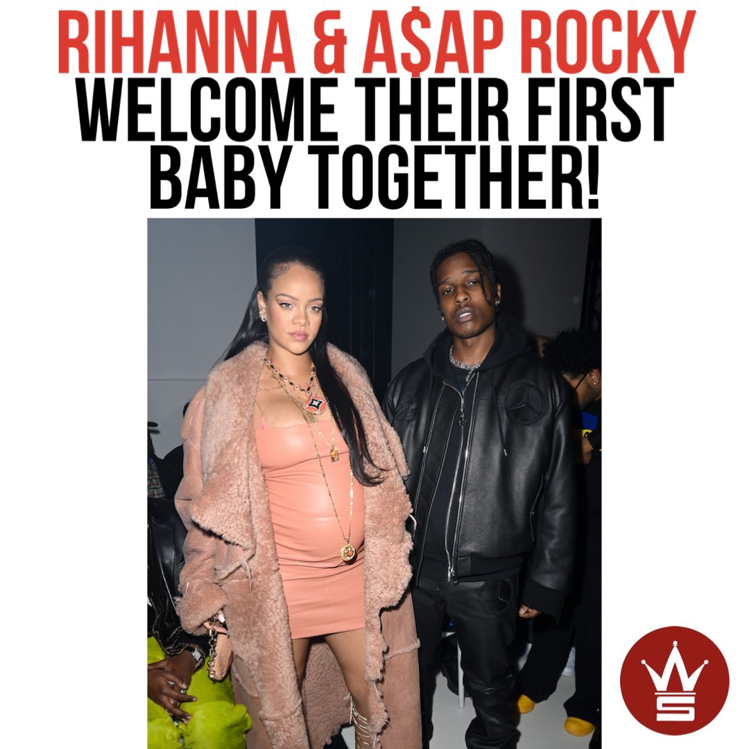 WORLDSTAR's tweet photo. According to reports, #Rihanna and #ASAPRocky have welcomed a baby boy to the world! Sources say Rihanna gave birth on May 13th in Los Angeles! Our best wishes go out to Rihanna, Rocky, and their baby boy! 🙏💯 https://t.co/wUHiMHyKZU