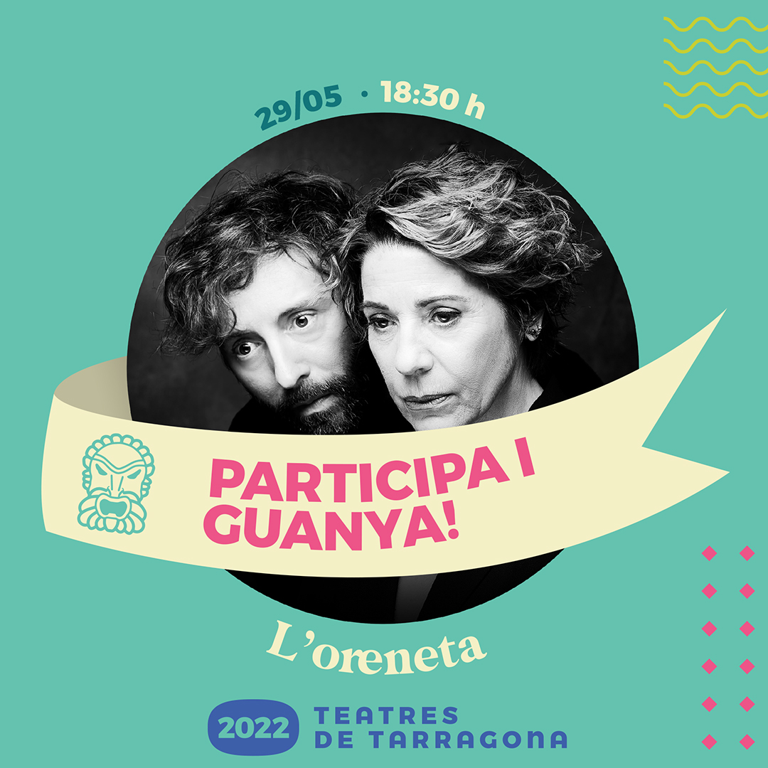 TGNcultura's tweet photo. 📢 Sorteig! 📢

👀 Us convidem de nou als #TeatresTGN! 🎭 Aquesta setmana podeu guanyar dues entrades 🎫 per a l'obra 'L'Oreneta' diumenge 29/05 al Teatre Tarragona.

👉 Les voleu? Feu 🔁 RT d'aquest tuit abans de 📆 dimecres 25 a les 15 h.

Sort! 👏 https://t.co/CMoKB0R2dA