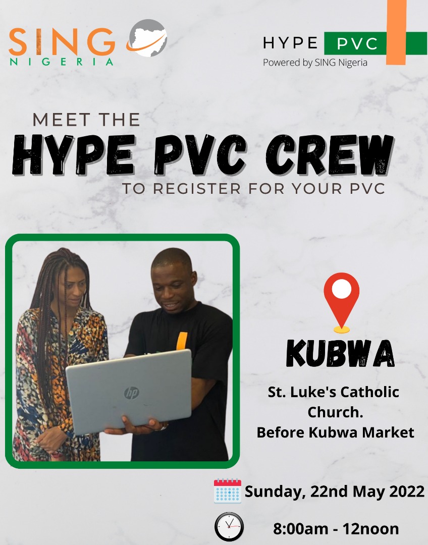 singnigeria's tweet photo. Our HYPE PVC campaign Team will be in St. Luke's Catholic Church, Kubwa, to register more people for their PVCs. This exercise is critical as the deadline for the online CVR is 30th May 2022 as announced by INEC. #HYPEPVC https://t.co/NLdtyRHhjv