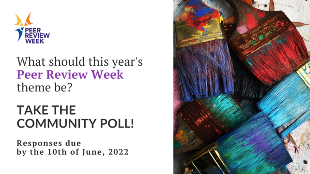 PeerRevWeek's tweet photo. We're getting ready for this year's @PeerRevWeek, starting with a call to the community to help us choose the theme. Please take this short - one question! - survey to cast your vote: https://t.co/4IXM5zxAlJ #PeerReviewWeek22 https://t.co/c3tUzGISv8