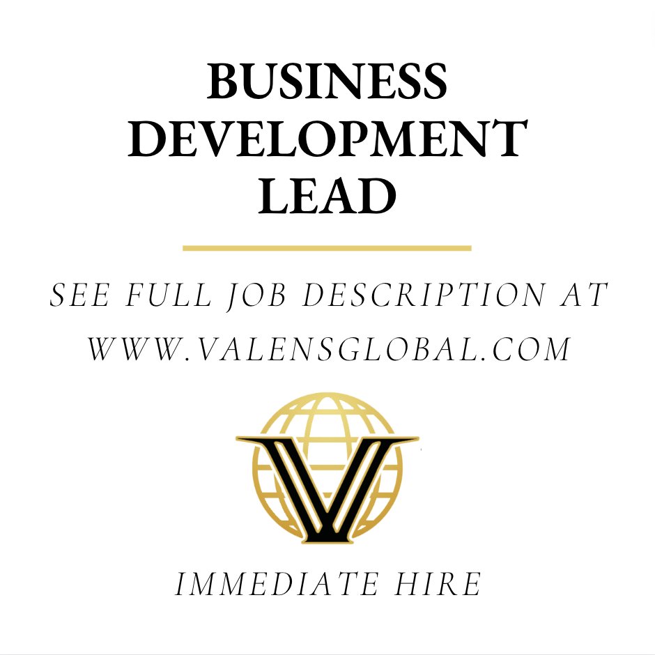 NEW EMPLOYMENT OPPORTUNITY: We're looking for our next Business Development Lead. To see the full application as well as our other available Business Development position, please click the following link: valensglobal.com/careers/.