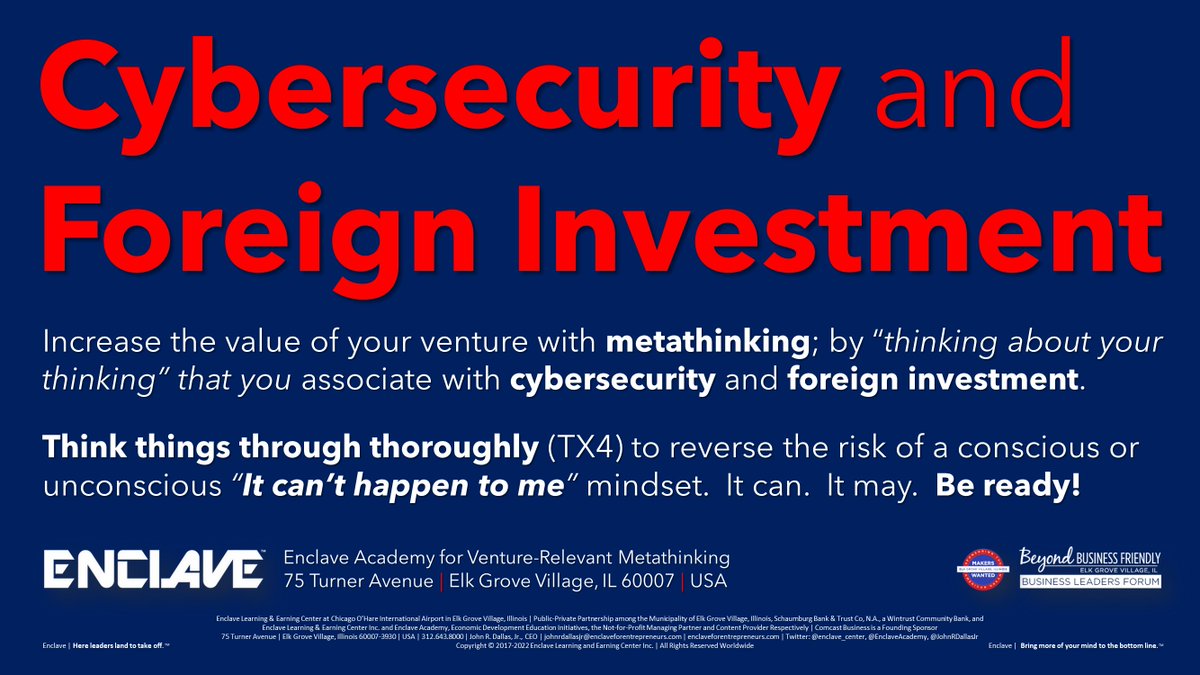 JohnRDallasJr's tweet image. With insights presented by brilliant agents from @FBIChicago, offered during an @EnclaveAcademy masterclass in #metathinking (i.e., #metacognition), we asked all #entrepreneurs and other #leaders to #ThinkAgain about #cybersecurity and foreign investment. fbi.gov/contact-us/fie…