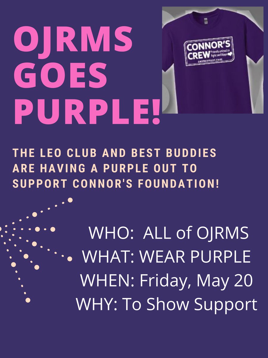TOMORROW Friday 5/20— is a PURPLE OUT! We are honoring OJRMS student Connor and his foundation. Our Leo Club and Best Buddies are sponsoring the day. If you have a Connor’s Crew shirt - wear it! If you don’t, no worries, wear PURPLE! #ojrms #ojrsdproud #OwenJAllTheWay