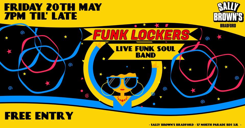 WHAT A WEEK!! I don't know about you but I need to let my hair down! How about some #Funk tomorrow night? Oh yeah you know you want to! 
<a href="/funk_lockers/">Funk Lockers</a> are playing at Sally Brown’s, North Parade, Bradford - Doors 7pm, 20% off all drinks 7pm - 9pm, FREE ENTRY.
See you there?!