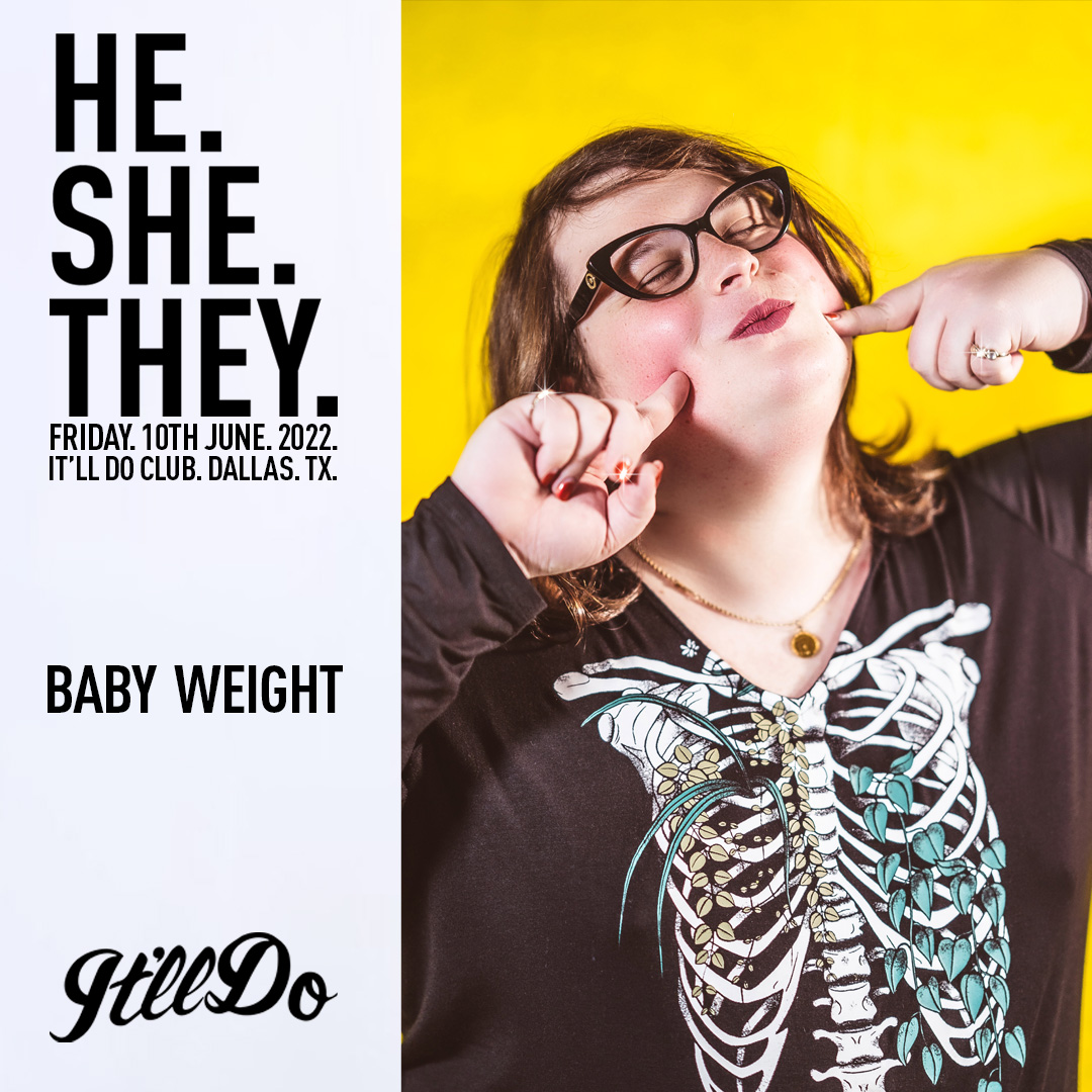 itlldoclub's tweet image. DALLAS - @HeSheTheyMe 
Friday June 10 2022 at @itlldoclub 
⭒ @BabyWeightMusic 
⭒ #Bleach
⭒ @KyleeFatale 
⭒ @w_o_r_t_h_y 
🎟  : heshethey.eventbrite.com
#HeSheThey #Dallas #ItllDoClub