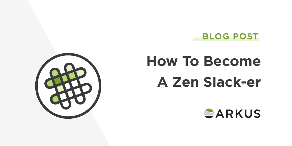 ArkusInc's tweet photo. Confessions of a Slack fanatic and the path to becoming a zen Slack-er in this new post from Daphne Zhang. https://t.co/Z66FtWzroR @SlackHQ #Slack https://t.co/3MIfF3fO2r