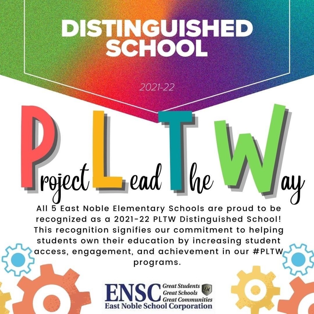 As 2021-22 PLTW Distinguished Schools, Avilla, North Side, South Side, Rome City, and Wayne Center Elementary Schools are proud to help students unlock their potential and to prepare them to thrive in life beyond the classroom.