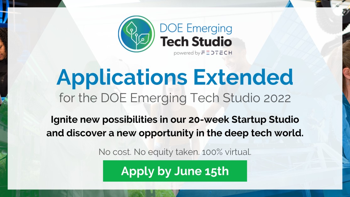 NNSANews's tweet image. #ICYMI – applications for the DOE Emerging Tech Studio have been extended to June 15! If you’re an entrepreneur interested in pairing with cutting-edge tech out of our federal labs, apply today. #techtransfer @fedtechstartups fedtech.io/doe-studio