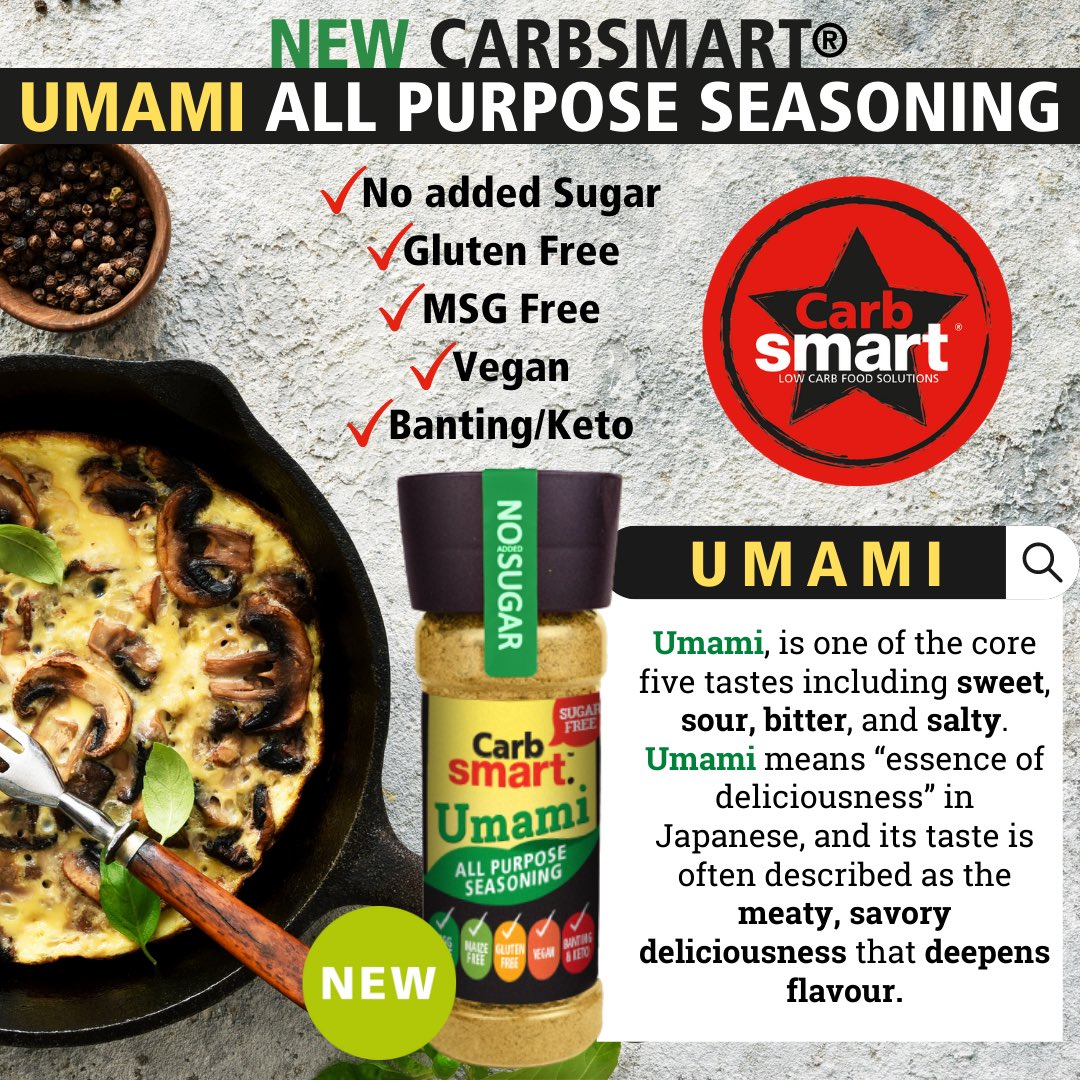 ….and our NEW spice is:
UMAMI - All Purpose Seasoning. 
The essence of deliciousness! 
Our new spice is perfect for eggs &amp; omelettes, chicken, chops, fish &amp; veggies, Best on anything&amp; everything!
Available for ordering NOW from our online store (carbsmart.co.za).