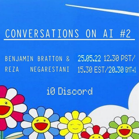 On May 25, our Programmer @NegarestaniReza alongside our Board Member, @bratton , will participate in 'Conversations on AI #2,' as part of Impossible Object ( @Im_po_ss_ib_le ). This event will happen on i0 Discord Channel.