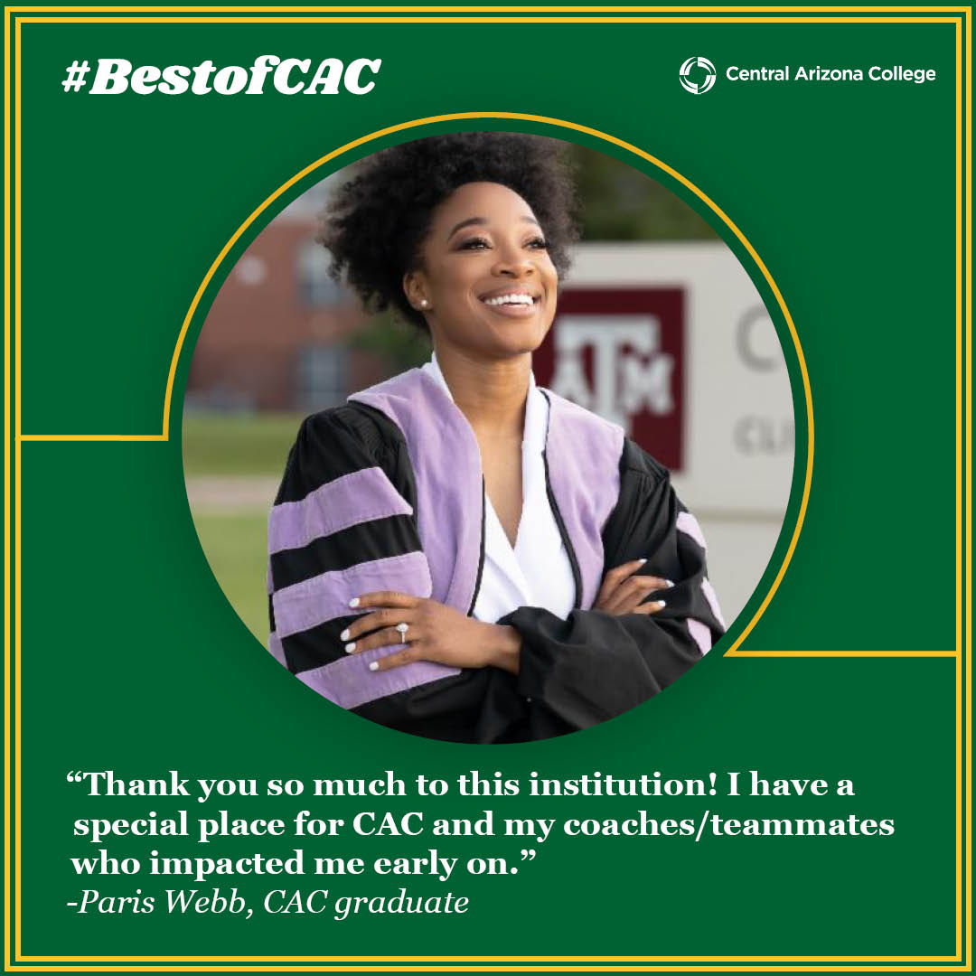 Central Arizona College’s athletics programs are providing pathways forward for athletes like Paris and the academic support services help make it possible to be successful for everyone. 

Invest in Arizona’s future. Arizona Community Colleges.