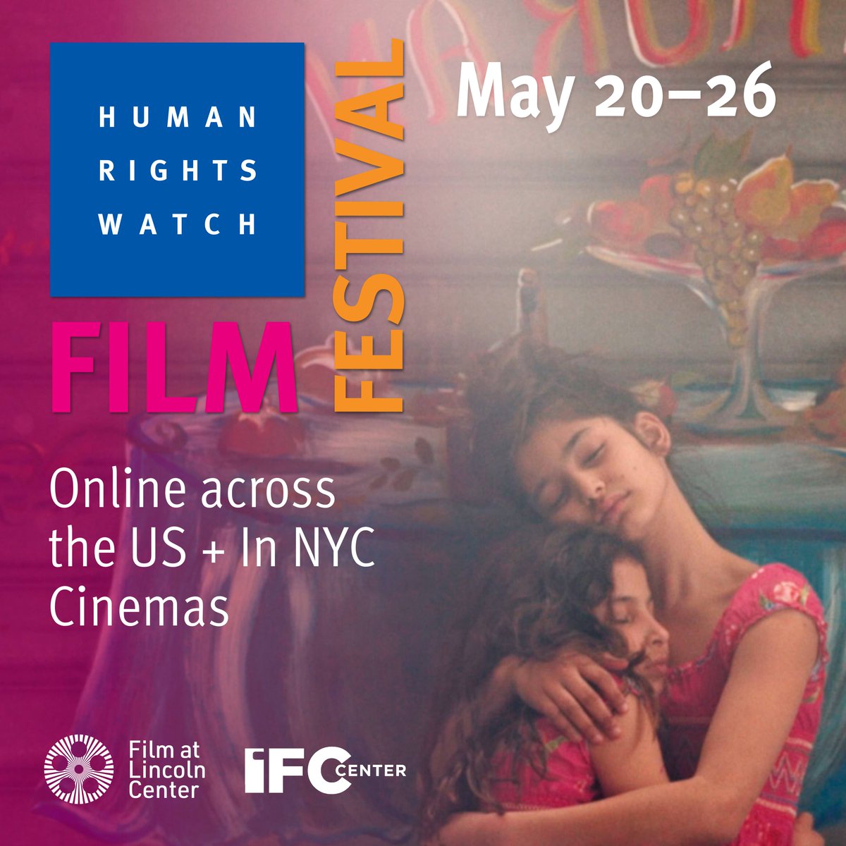 Image of a woman holding a child on the bottom right-hand side of the graphic. The text on the graphic says "Human Rights Watch Film Festival May 20-26 Online across the US + In NYC Cinemas. 