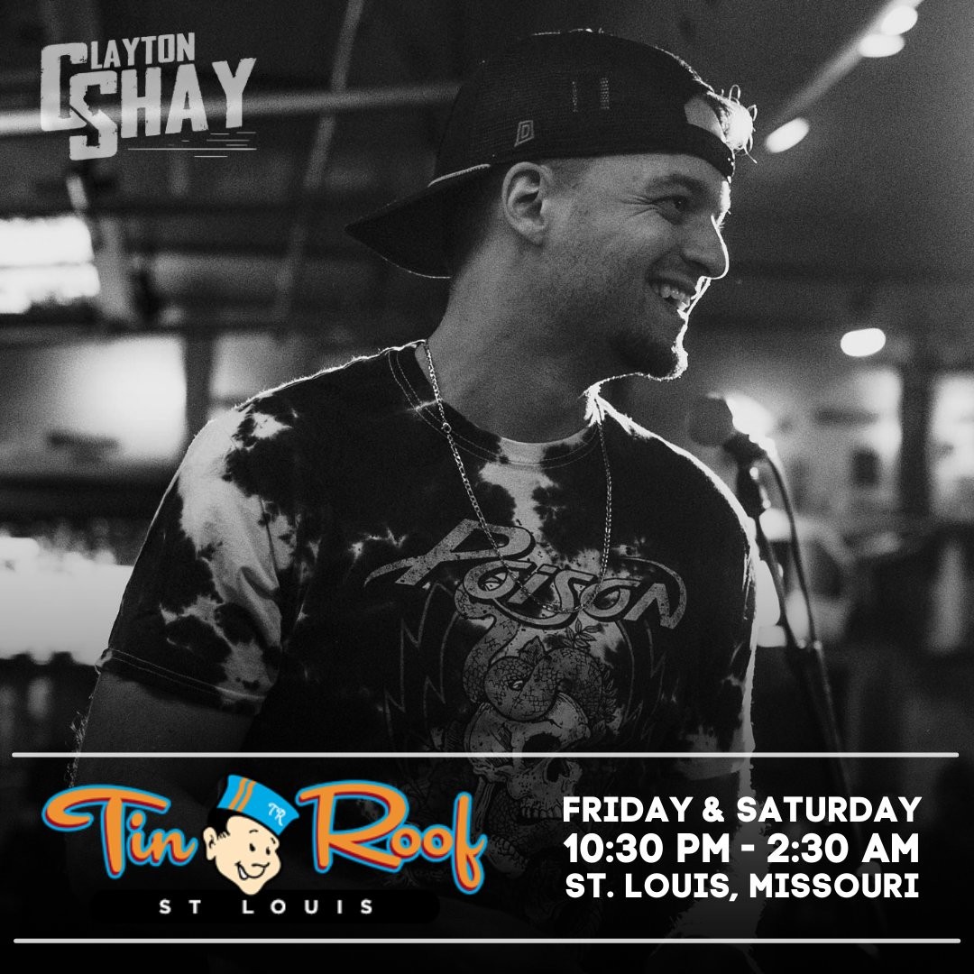 Clayton Shay (@claytonshay_) on Twitter photo The band and I are bringing the party <a href="/tinroofstlouis/">Tin Roof St Louis</a> this weekend. See y’all this Friday and Saturday 🎉
•
•
•
#liveshow #countryartist #countrymusic #originalmusic #tinroof #tinroofstlouis #singersongwriter #musician #claytonshay #livemusicscene #popcountry #newcountry The band and I are bringing the party <a href="/tinroofstlouis/">Tin Roof St Louis</a> this weekend. See y’all this Friday and Saturday 🎉
•
•
•
#liveshow #countryartist #countrymusic #originalmusic #tinroof #tinroofstlouis #singersongwriter #musician #claytonshay #livemusicscene #popcountry #newcountry