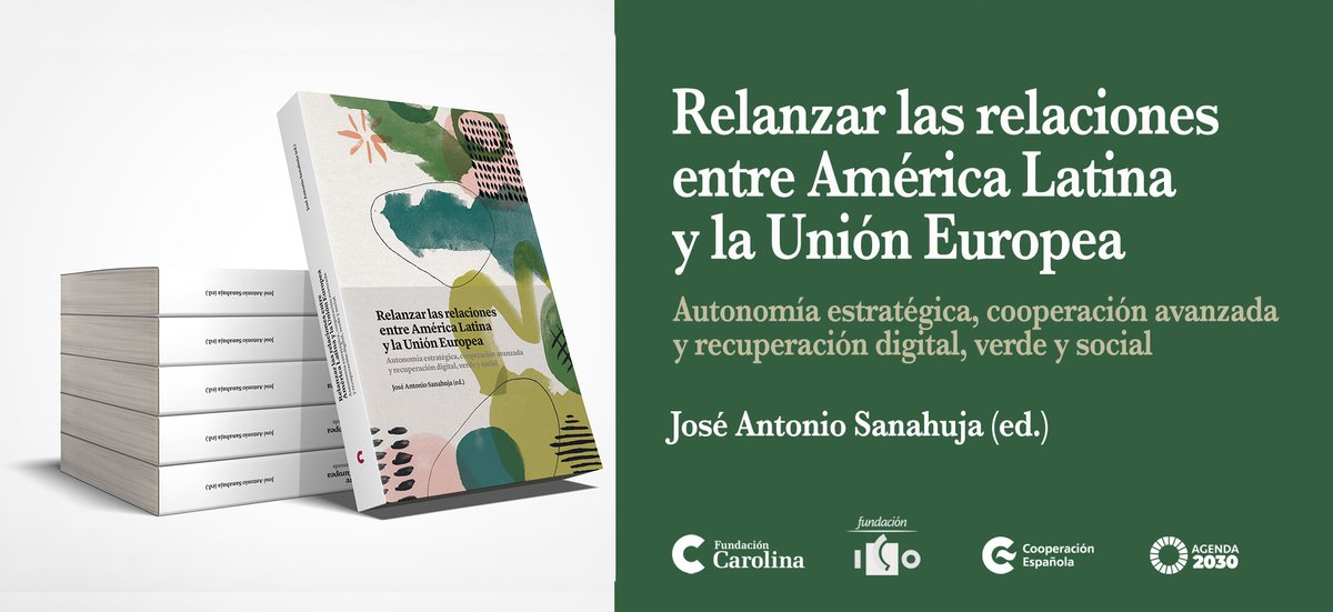 Red_Carolina's tweet photo. 📢 Publicamos libro con la colaboración de @FundacionICO: 
"Relanzar las relaciones entre América Latina y la Unión Europea"

📗Recoge las principales contribuciones presentadas en el seminario internacional del mismo nombre celebrado en noviembre 2021

➡️https://t.co/W7WCWS4jqo https://t.co/ZPQa8DXSOc