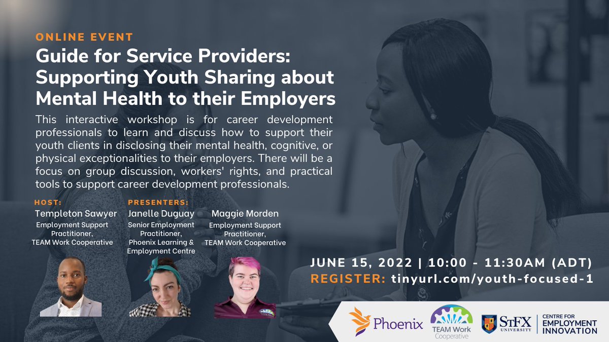 UPCOMING WEBINAR This interactive workshop is for career development professionals to learn and discuss how to support their youth clients in disclosing their mental health, cognitive, or physical exceptionalities to their employers. To register: tinyurl.com/youth-focused-1