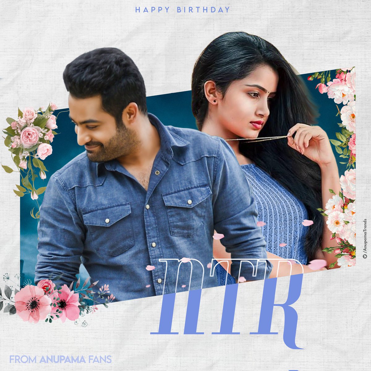 AnupamaTrends's tweet photo. Wishing Our Young Tiger @tarak9999  Garu A Very Happy Birthday from @anupamahere fans❤

Can't wait for #NTR30 🔥💥

#HBDManOfMassesNTR https://t.co/5Di1qFR6VL