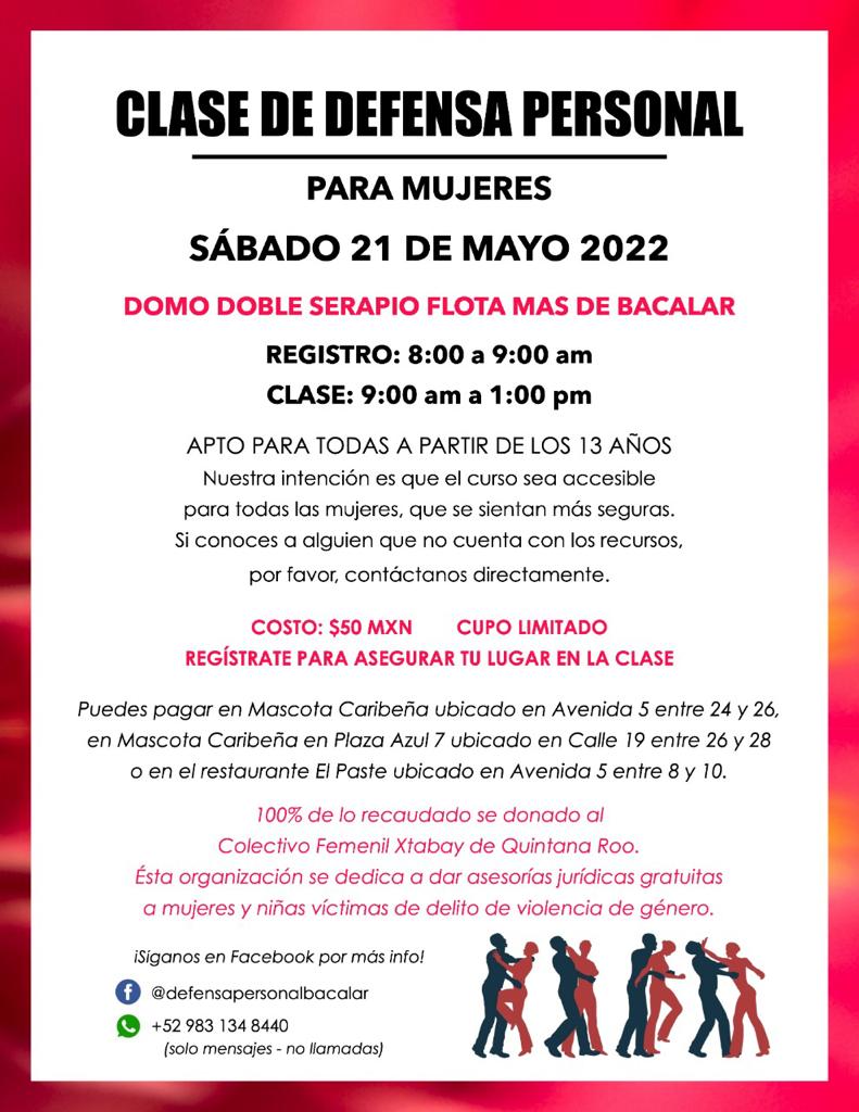¡CLASES DE DEFENSA PERSONAL PARA MUJERES EN BACALAR! 👊
Defensa Personal Bacalar está organizando un curso dirigido para todas las mujeres hecho específicamente para situaciones de riesgo. Se estará llevando a cabo este sábado 21 de mayo.