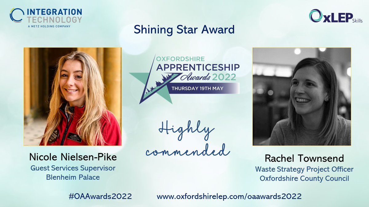 🌟 Congratulations to the highly commended finalists in the Oxfordshire #Apprenticeship Awards 2022 <a href="/UVIT01/">Integration Technology Ltd</a> Shining Star Award - Nicole Nielsen-Pike from <a href="/Blenheim_org/">Blenheim</a> &amp; Rachel Townsend from <a href="/OxfordshireCC/">Oxfordshire County Council</a> 👏 #OAAwards2022