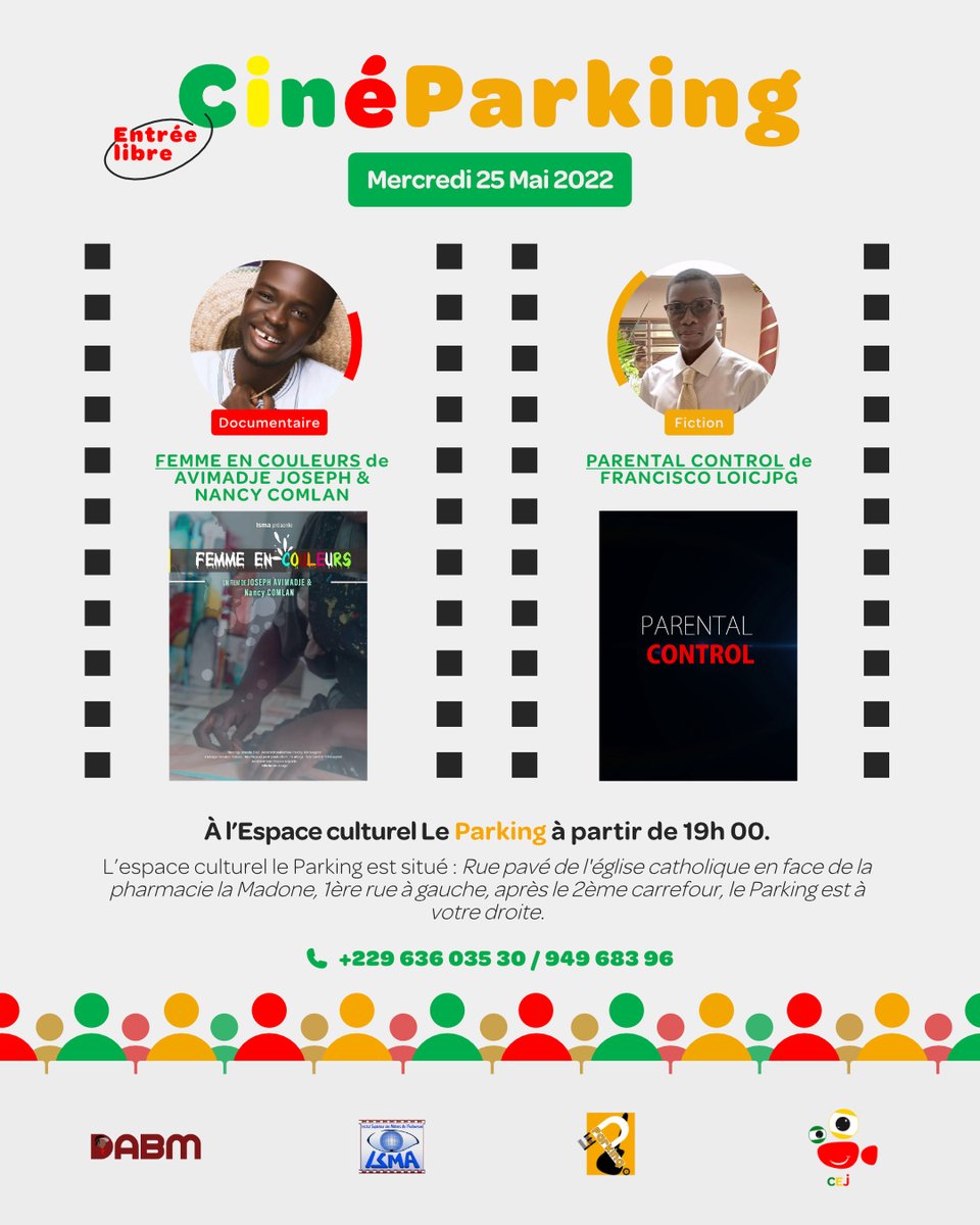 CEJassociation's tweet photo. MERCREDI SOIR VOUS SERIEZ OÙ ? 🤔
🟢 Venez au Ciné Parking ce Mercredi 25 mai 2022 à 19h pour une soirée de projection de deux films béninois. 
🟡 AU PROGRAMME ⬇️
📽️ CONTROLE PARENTAL de FRANCISCO Loic 
📽️ FEMME EN COULEURS  de AVIMADJE Joseph &amp; COMLAN Nancy https://t.co/jv4t4g83Xr