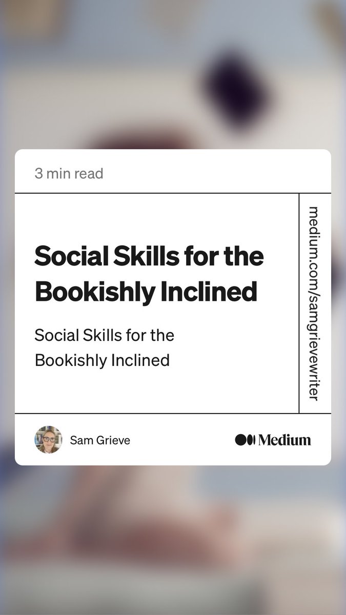 I have a new story up at Medium all about bad manners and books…Social Skills for the Bookishly Inclined” by Sam Grieve
link.medium.com/FwQHAEvhaqb #writing #books#bibliophile#bookish
