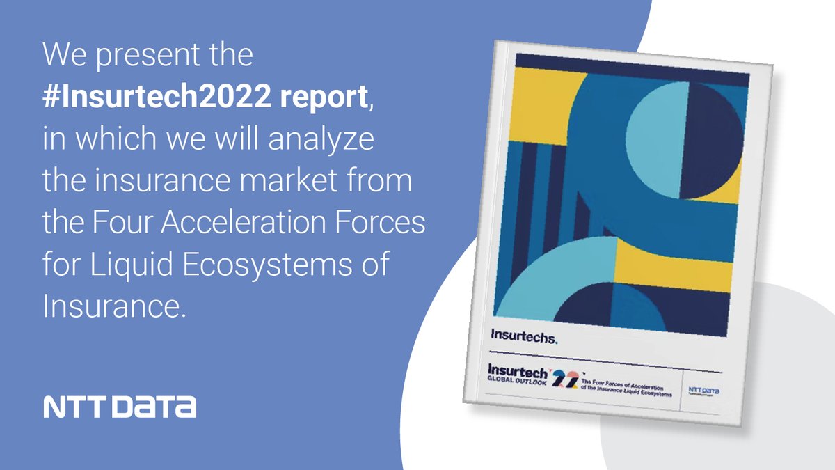 NTTDATA's tweet photo. We present the #Insurtech2022 report, which analyzes the insurance market from the Four Acceleration Forces for Liquid Ecosystems of Insurance:
✅ Insurtechs
✅ Insurers and their Digital Garages
✅ New Entrants and Tech Giants
✅ Regulations
Read more: https://t.co/A32T5iF8ys https://t.co/fYYdjhVlTD