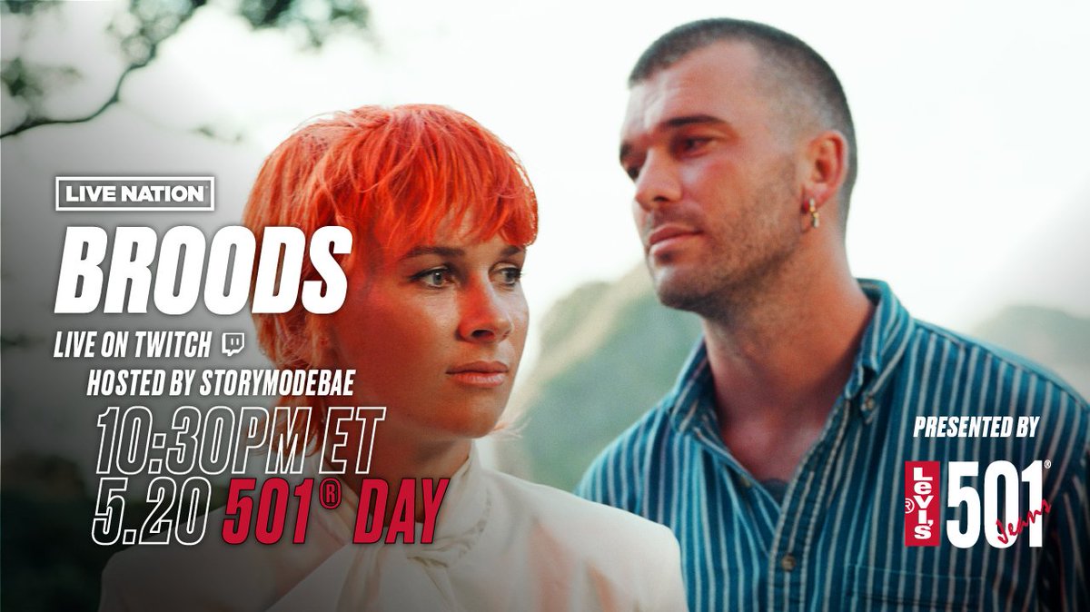 Tune in tomorrow, 5/20 at 10:30pm ET to watch @broodsmusic streaming LIVE from Austin on our Twitch channel. Presented by @LEVIS in celebration of 501® Day! Join us for an epic performance, interview with the band and fun games throughout at twitch.tv/livenation