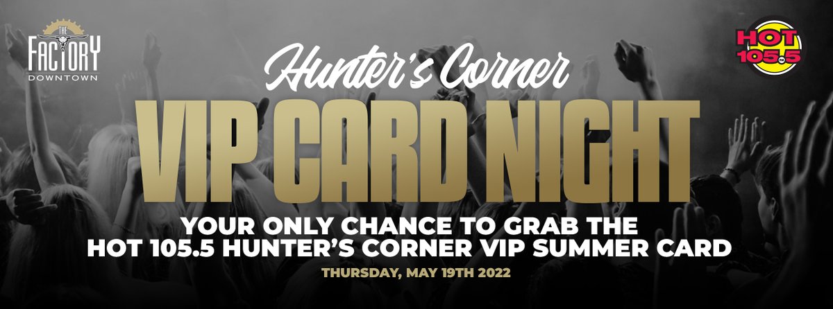 Who wants NO cover and NO lineup all summer long? Get <a href="/TheHOT1055/">HOT 105.5</a>'s Hunter's Corner VIP card here between 10 and midnight tonight! 2 DJs and 2 floors of fun with the HOTest dance party in town!