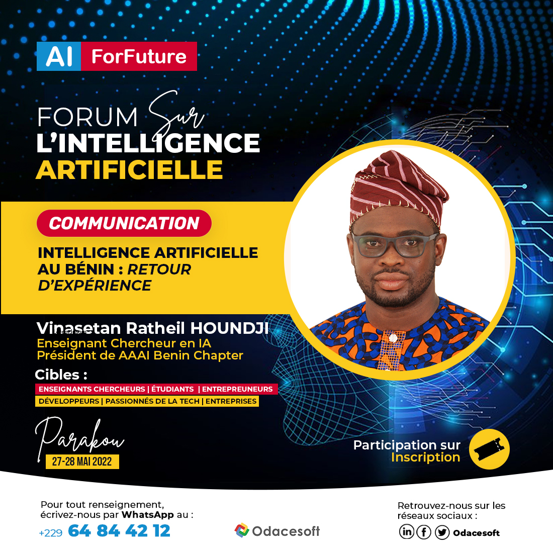 odacesoft's tweet photo. Enseignant-Chercheur en IA et
Président de AAAI Benin Chapter, Dr PhD V.  Ratheil HOUNDJI sera l'un de nos communicateurs le 27 Mai prochain.

Il partagera avec nous ses expériences sur l' IA au Bénin 🇧🇯. 

Inscription : https://t.co/ChYsp8lxwM 

#Odacesoft #AiForFuture https://t.co/13tss2QjXm