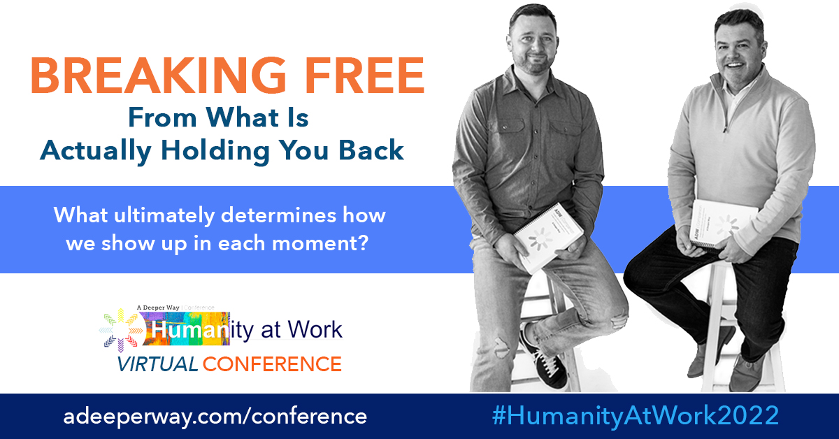 ADeeperWay's tweet image. Incredibly insightful session with Tim &amp;amp; Casey - a deep dive into what determines how we show up in each moment. What determines why we repeatedly respond to certain things the way we do, &amp;amp; how do we break out of patterns that are holding us back? #HumanityAtWork2022  conference