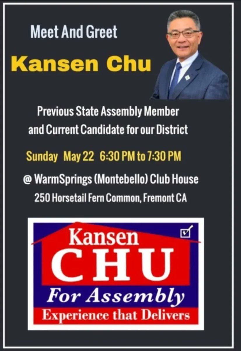 Join me on Sunday for a Meet and Greet in Fremont at the Warm Springs (Montebello Clubhouse) from 6:30 to 7:30pm. I'll be ready to answer your questions and clarify anything needed as you make the decision to put Kansen Chu on your ballot during the next few weeks!