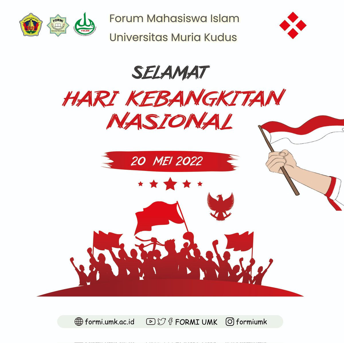 [ Hari Kebangkitan Nasional ]
.
Selamat Hari Kebangkitan Nasional yang ke-114 tahun. Mari kita terus bangkit untuk bersatu, bersinergi untuk berkarya dan membangun negeri.

#HariKebangkitanNasional #universitasmuriakudus #formiumk2022 #DepMedia #dakwahmedsos #dakwahislam