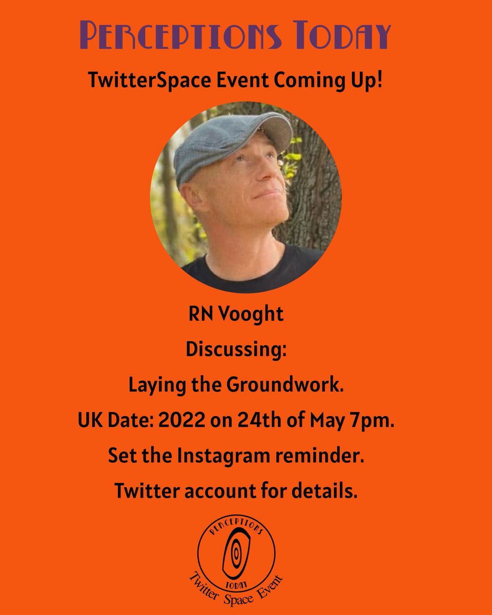 PerceptionsTod1's tweet photo. #RNVooght (@VooghtRN)
Discussing:
Laying the Groundwork
UK Date: 2022 on 24th of May 7pm.
TwitterSpace Link https://t.co/2OFfO2lMr9
Co hosts @Mel_Issa_Maria @IanDWHawkins
(1/2) https://t.co/1kT3Isf6dT