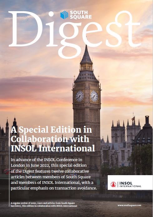 This special edition of the South Square Digest is in collaboration with INSOL International!

In advance of the INSOL Conference in London in June 2022, this special edition features twelve collaborative articles between members of SSQ and members of INSOL International!