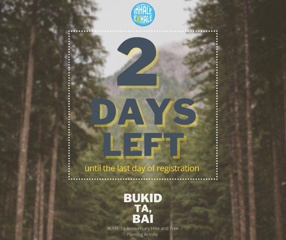 xuhs2012's tweet photo. Hapit na gyud! 2 days na lang nabilin para mag register! ⛰

Limited slots only! 😉 

Register na — https://t.co/x9wtvkNOc0

#XUHS2012 #InhaleExhale https://t.co/bQ5xaNzKBM