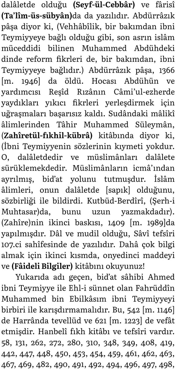 @KiyanParisi İBNİ TEYMİYYE: Ahmed bin Abdülhalîm Harrânî, Şâmda hanbelî fıkh ve hadîs âlimi idi. 661 [m. 1263] de Harrânda tevellüd, 728 [m. 1328] de Şâmda kal’ada habsde iken, hastalanarak vefât etdi. Çok kitâb👇