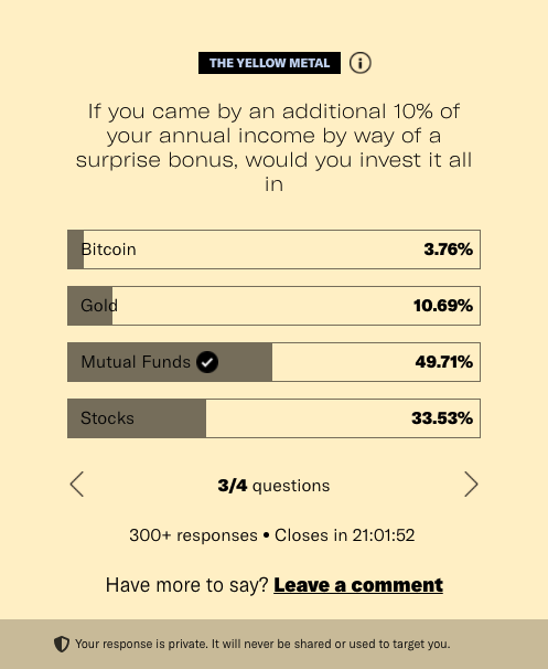 adityaagrw's tweet photo. @TheKenWeb has a brilliant story today about Indians and our fascination for the shiny metal. My favourite part of the story are the polls and responses of our subscribers. Almost 400 people have taken the poll and you can too. https://t.co/h7cX0nZ38s https://t.co/OEiOk1e080