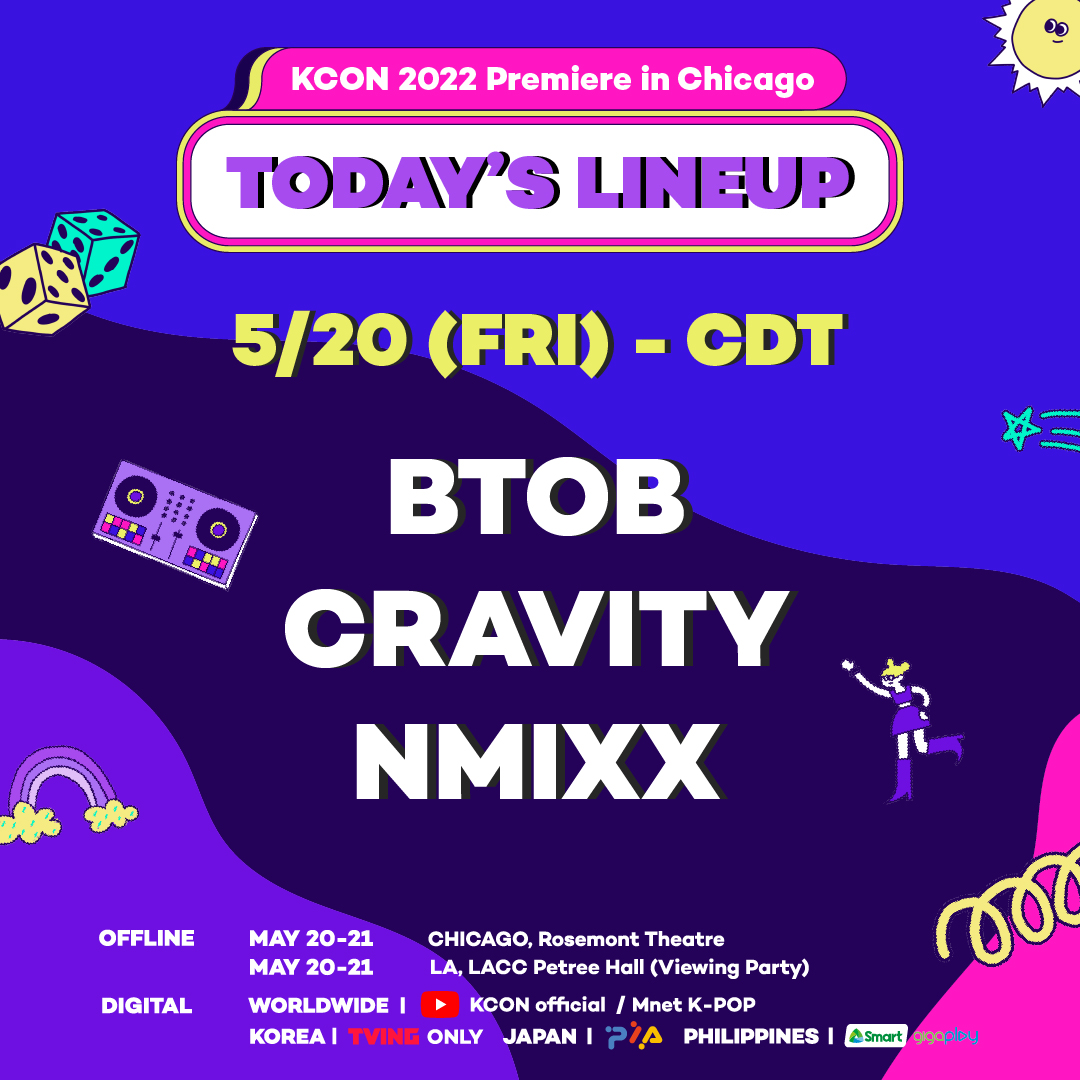 [KCON Chicago] KCON 2022 Premiere Here's the LINEUP for TODAY: #BTOB #CRAVITY #NMIXX 📍 KCON official - youtu.be/26K8l-1HDKg 📍 Mnet K-POP - youtu.be/j7IC7dD_DQI 🎫 Offline Ticket - bit.ly/3FWrXT2